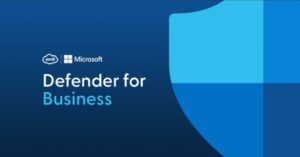 Lee más sobre el artículo Como proteger la infraestructura de IT con Microsoft Defender for Business